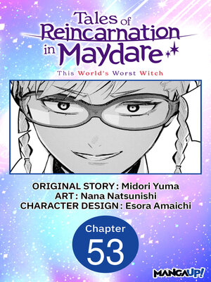 cover image of Tales of Reincarnation in Maydare: This World's Worst Witch, Chapter 53